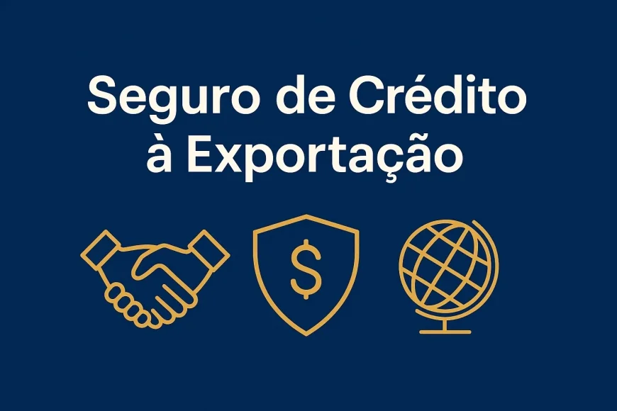 GX Explica: Seguro de Crédito à Exportação — proteja suas vendas internacionais contra inadimplência