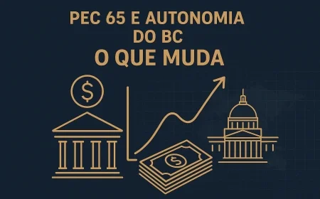 PEC 65 e autonomia do BC: o que muda