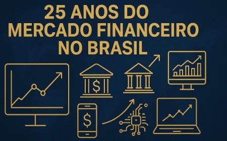 25 anos do mercado financeiro no Brasil