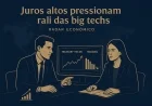 Juros altos pressionam rali das big techs