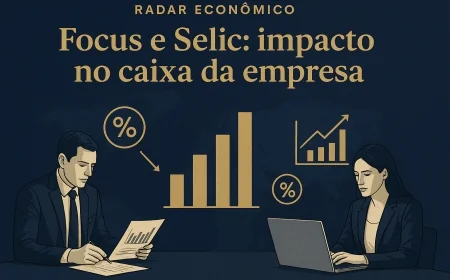 Focus e Selic: impacto no caixa da empresa