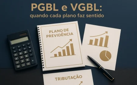 PGBL e VGBL: quando cada plano faz sentido