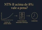 NTN-B acima de 8%: vale a pena?