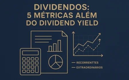 Dividendos: 5 métricas além do dividend yield
