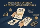 FGC e MRP: entenda as proteções financeiras